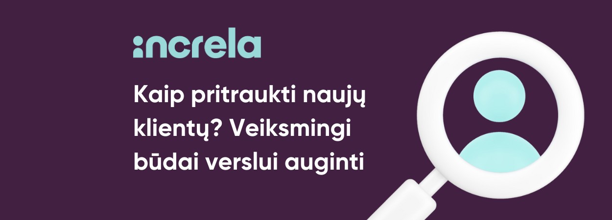 nauju klientu paieska increla.lt